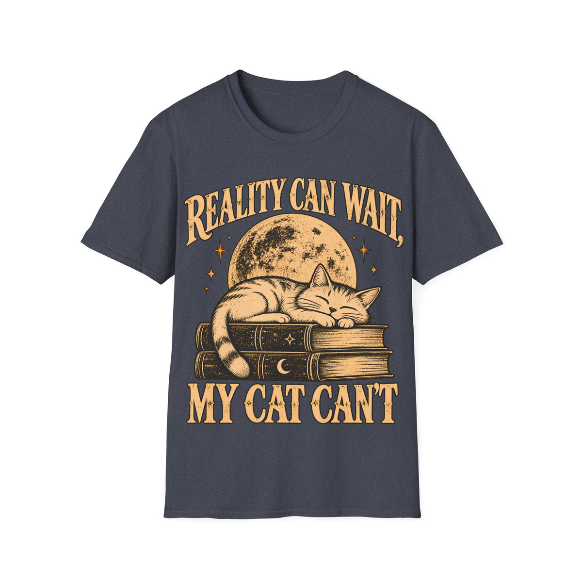REALITY CAN WAIT MY CAT CAN'T