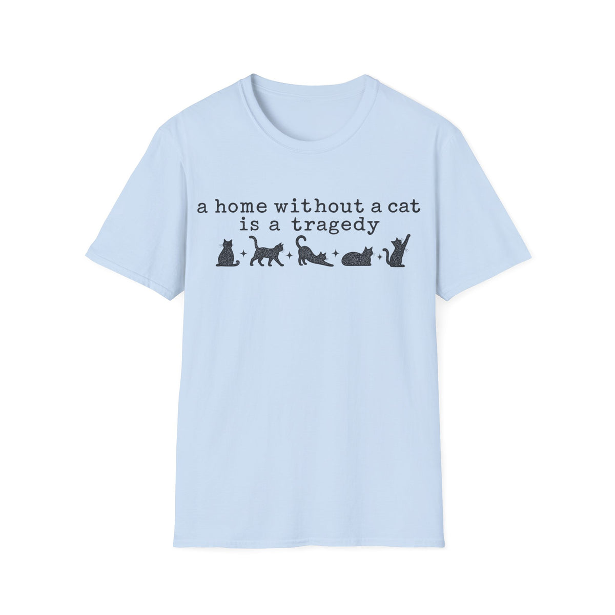 A home without a cat is a tragedy