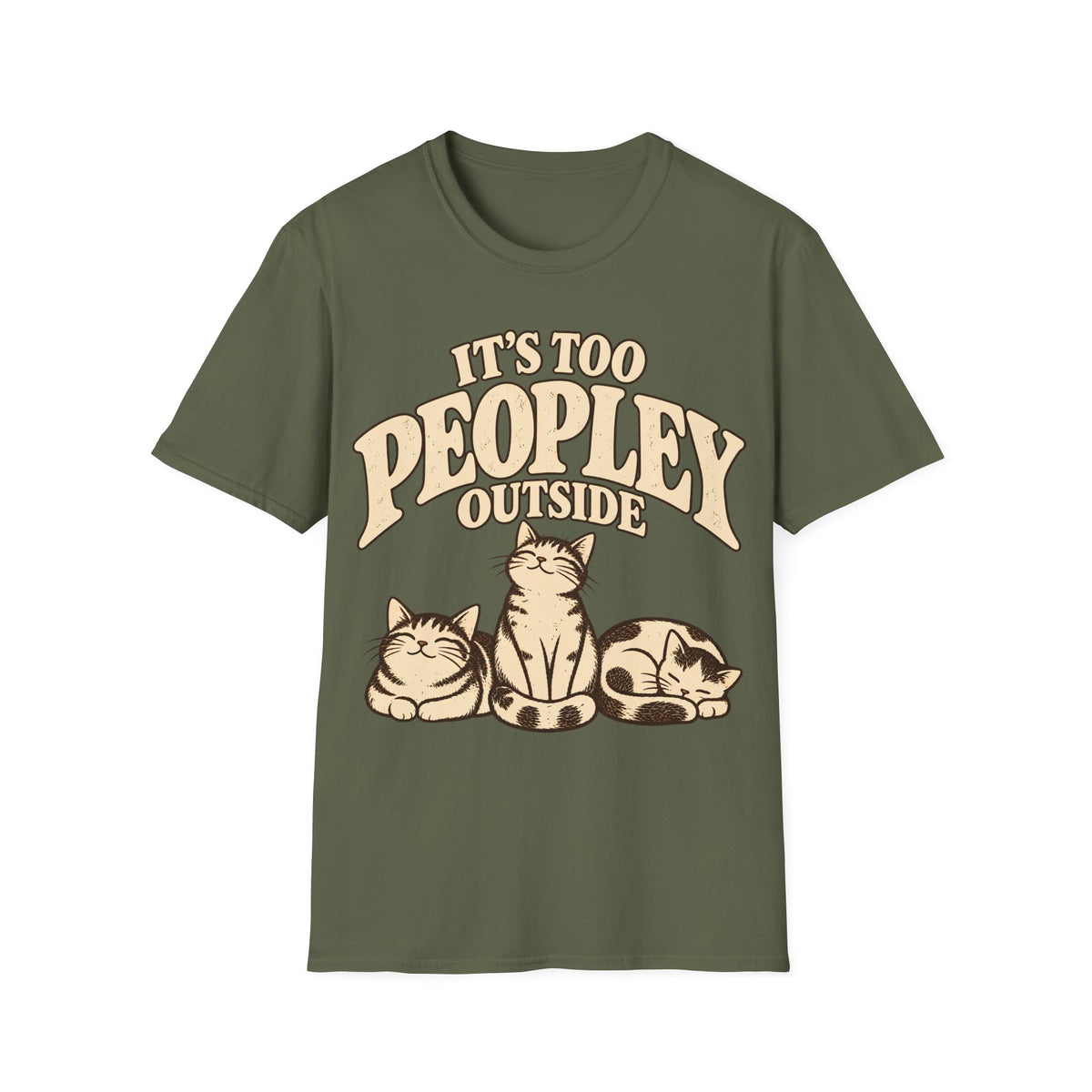 IT'S TOO PEOPLEY OUTSIDE