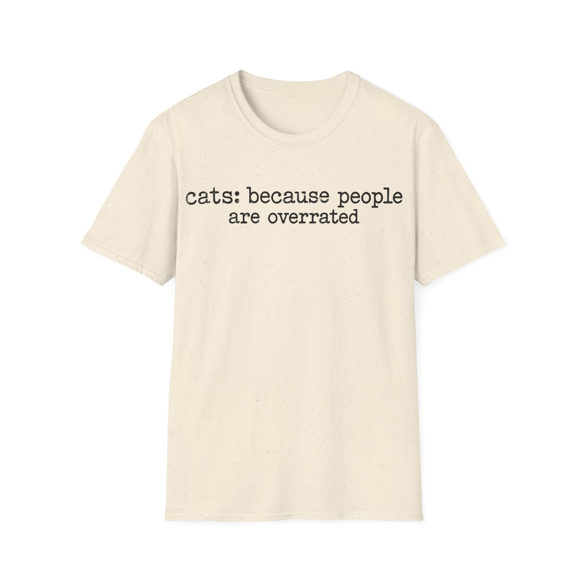 Cats because people are overrated