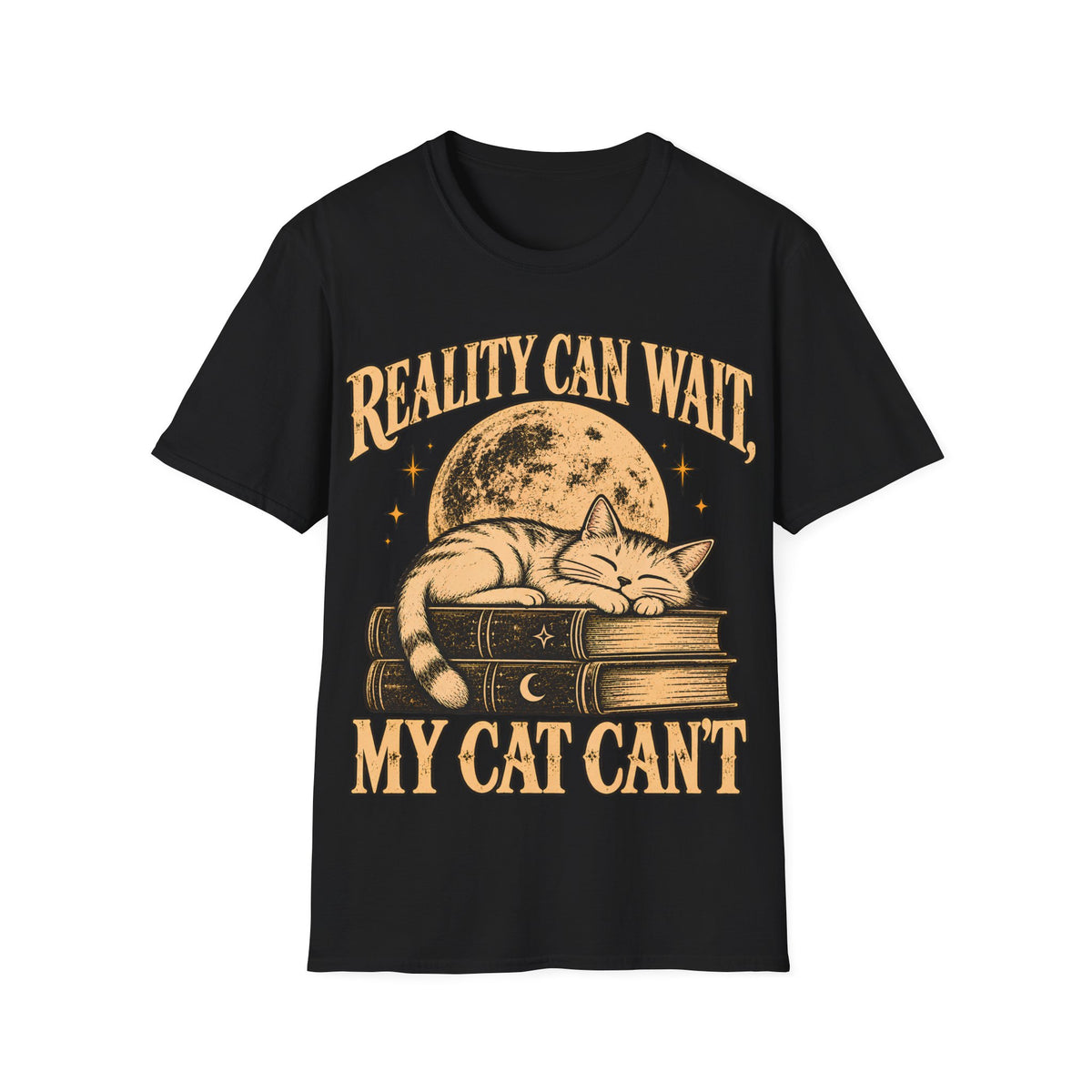 REALITY CAN WAIT MY CAT CAN'T