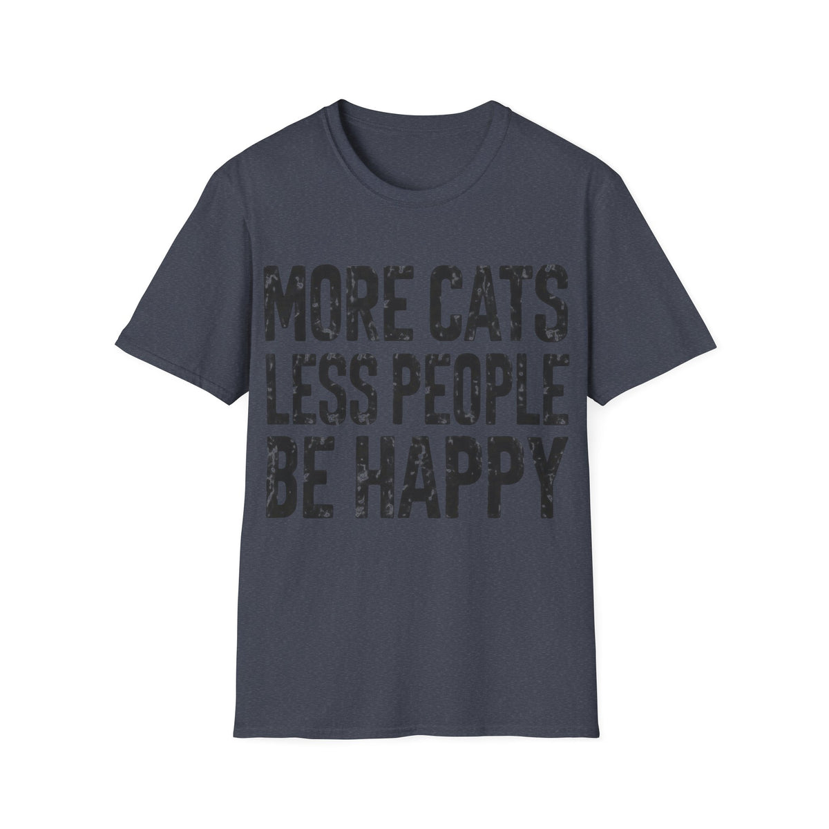 MORE CATS LESS PEOPLE BE HAPPY