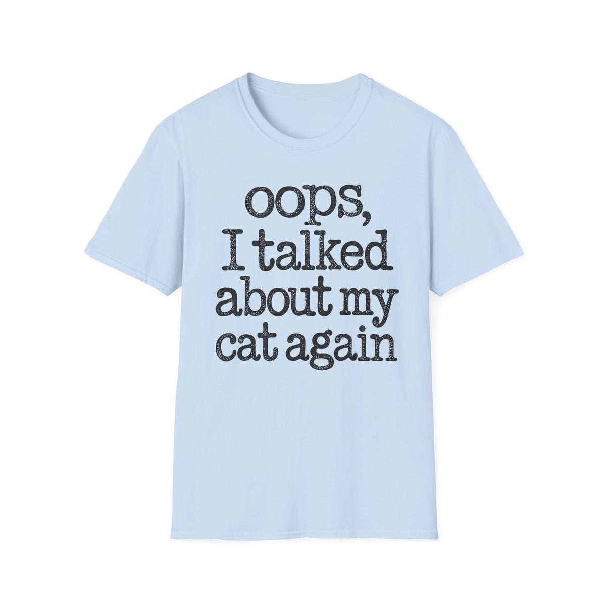 Oops, i talked about my cat again