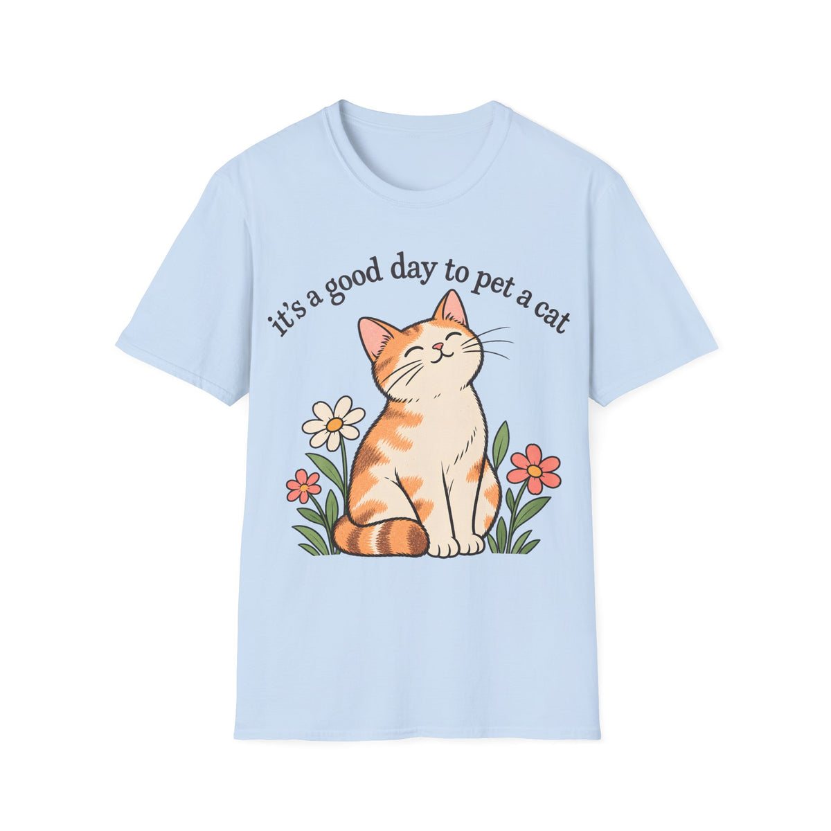 it's a good day to pet a cat
